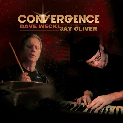 Dave Weckl & Jay Oliver - Convergence - (2014)
