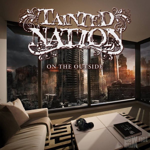 Tainted Nation - On The Outside (2016) + F.E.A.R.(2013)
